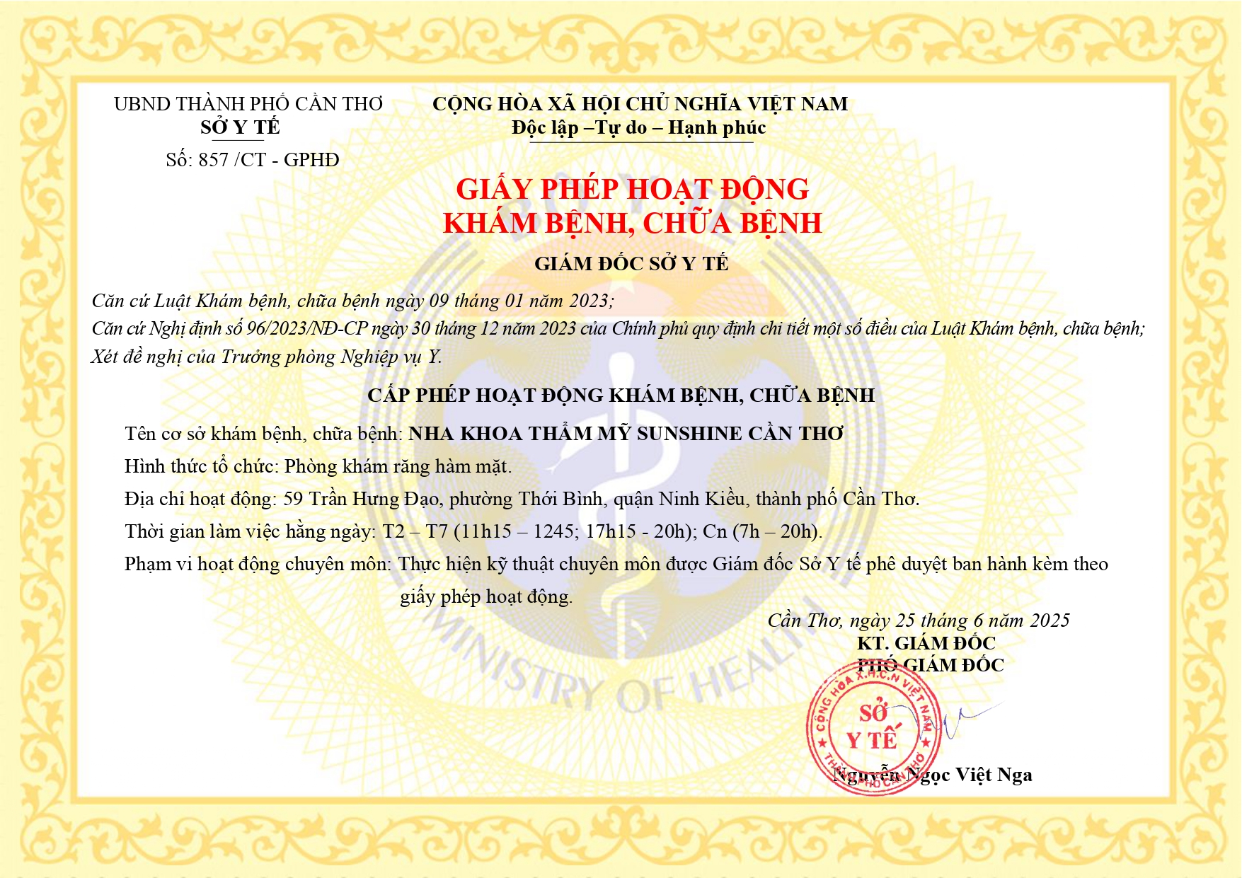 Cơ sở Cần Thơ: Giấy phép hoạt động số: 857/CT-GPHD do Sở Y tế Cần Thơ cấp.